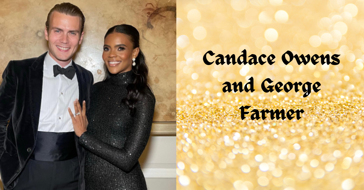 Read more about the article Candace Owens husband Net Worth. All about George Farmer