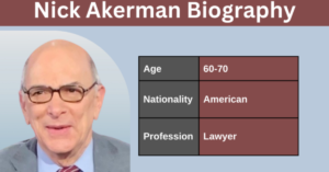 Read more about the article Nick Akerman Biography, Wikipedia, Wife, Lawyer, And Family