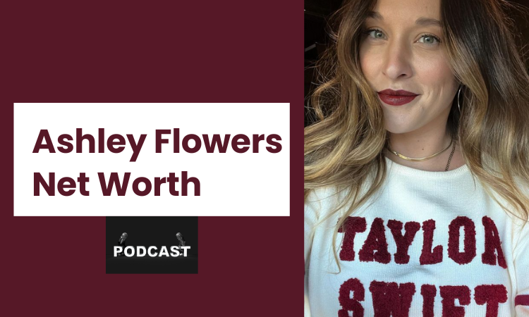 Ashley Flowers Net Worth, Age, Podcast and Husband